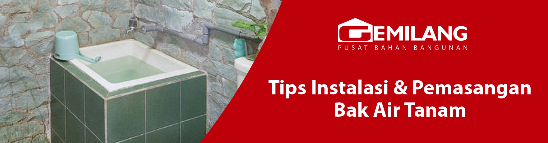 Tips Instalasi & Pemasangan Bak Air Tanam